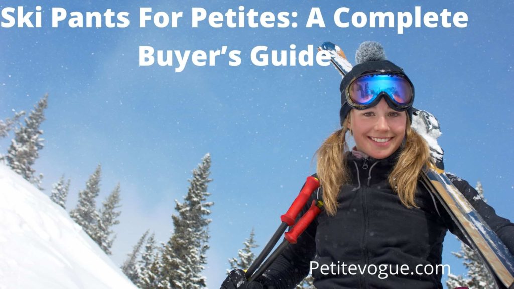Ski Pants For Petites
